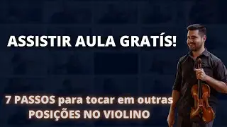 COMO TOCAR EM OUTRAS POSIÇÕES NO VIOLINO - 7 PASSOS