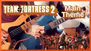 Mike Morasky (Valve) - Team Fortress 2 Main Theme | Guitar and Bass Cover |