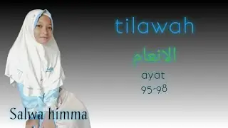 Salwa himma|tilawah|Al an'am95-98