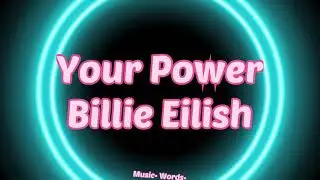 Billie Eilish- Your Power (#Lyrics #текст #песни #слова)
