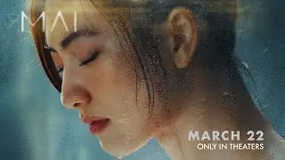 MAI Official Trailer | In USA.Canada.Europe Theaters | Mar 22