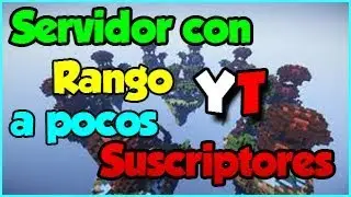 SERVIDOR CON RANGO YT A POCOS SUSCRIPTORES | RANGO YT CON 100 SUBS