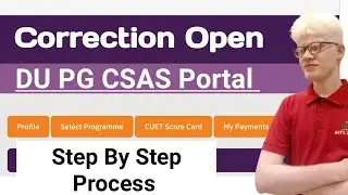 How to make corrections in Du pg CSAS portal 2023 | DU Pg CSAS form correction 2023