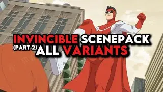 Invincible Scenepack (All Variants) - Part Two