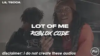 Roblox ID/Code: Lil Tecca - LOT OF ME