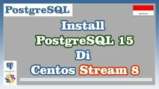 Install PostgreSQL 15 di CentOS Stream 8