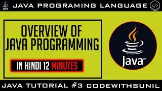 Overview of Java Programming language | In Hindi | With a Sample Example