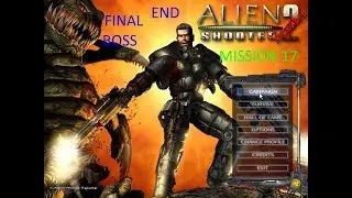 Alien Shooter 2: Reloaded Walkthrough Mission 17 With Secrets End