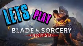 Let's Play Blade and Sorcery! w/Commentary - Part 1