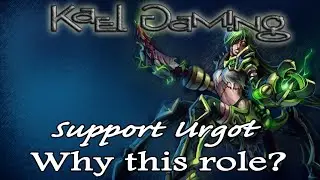 League of Legends - Urgot Support