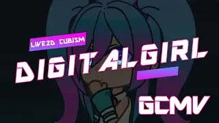 gcmv | glmv | Digital Girl | Ft. Hatsune Miku | animated gacha | Live2d Cubism