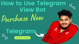 How To use Telegram View Bot After Purchase ?