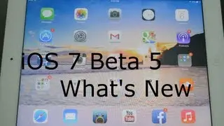 iOS 7 Beta 5 -  What's New