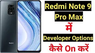 How to enable developer options in redmi note 9 pro max || Redmi note 9 pro max developer options ||