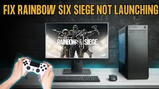 How To Fix Rainbow Six Siege Not Launching (2024)