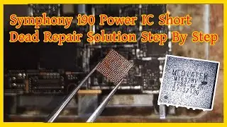 Symphony i90 Dead Fix Repair / Power IC Replace
