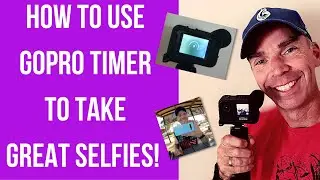 How to use the GoPro timer to take great selfies! | Shortcuts