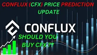 🚨CONFLUX (CFX) SHOULD I BUY NOW PRICE PREDICTION UPDATE  