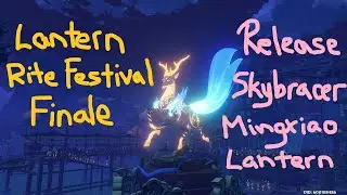 Xiao and the Skybracer Mingxiao Lantern [Lantern Rite Part III - 02]