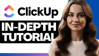 ClickUp Project Management Tutorial 2026 | Master ClickUp In 30 Minutes