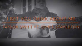 I bet you think about me - Taylor Swift (cover)