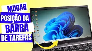 COMO DEIXAR A BARRA DE TAREFAS DO SISTEMA WINDOWS 11 DO LADO ESQUERDO OU CENTRALIZADA