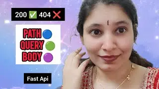 FastAPI Request & Response Made Easy: Path, Query, Body & Status Codes Explained | FastAPI BootCamp