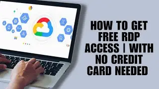 How To Get Free RDP Access | With No Credit Card Needed | Google Cloud (Tutorial)
