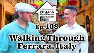Buying Property in Ferrara, Italy - Walking Around Ferrara's City Center
