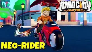 I Unlocked The NEO-RIDER In Mad City Chapter 2! (ROBLOX)