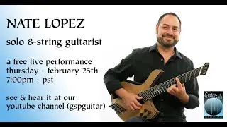 Nate Lopez - Livestream Concert
