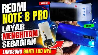 GANTI LCD REDMI NOTE 8 PRO || LAYAR MENGHITAM SEBAGIAN 