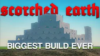 We built the BIGGEST MAP Scorched Earth