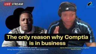 Tech At Night: The Only Reason Why Comptia Is In Business - Senior Cybersecurity Engineer