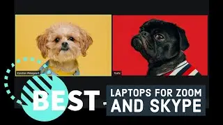 Best Laptops for Zoom and Skype in 2023