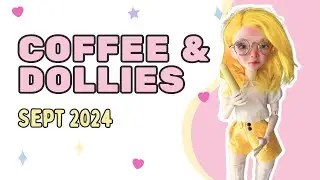 Summer Slowdown is over! Coffee and Dollies September 2024