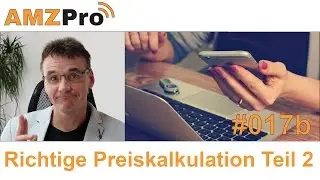 Richtige Preiskalkulation bei Amazon FBA Teil 2 