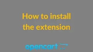 How to install Perzonalization OpenCart Extension
