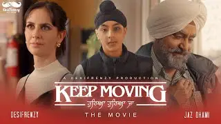 DESIFRENZY: Keep Moving 'Tureya Tureya Ja' (ft. Jaz Dhami) |  THE MOVIE  | Latest Punjabi Song 2020