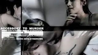 ACCESSORY TO MURDER (short version)