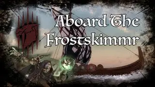 D&D Ambience - [ToD] - Aboard the Frostskimmr
