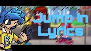 Friday Night Funkin’ Jump In Lyrics V.S. Bob And Bosip Mod