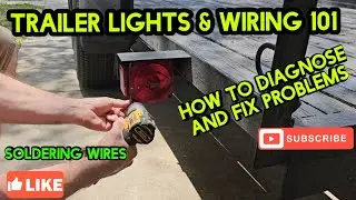 Trailer lights & wiring issues 101. Trailer wiring explained. LED lights, Soldering wire tips & more