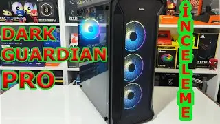 Dark Guardian Pro RGB KASA İNCELEME