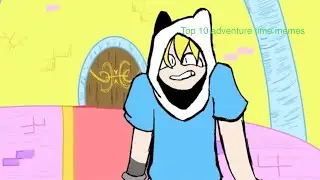 TOP 10 memes Adventure Time (part 2)