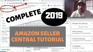Navigating Amazon Seller Central Tutorial 2019 | Complete Walkthrough To Start Selling on Amazon