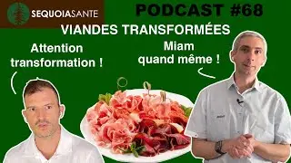 PC #68 Viande transformée (charcuterie, etc.) : vrai danger ou intox ?
