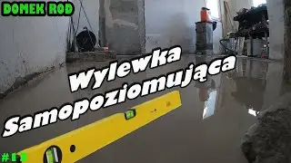 Wylewka samopoziomująca, samo się nic nie zrobi