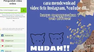 cara download video Instagram, YouTube dll || andini
