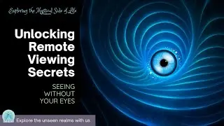 Remote Viewing Secrets: Seeing Without Your Eyes #podcast